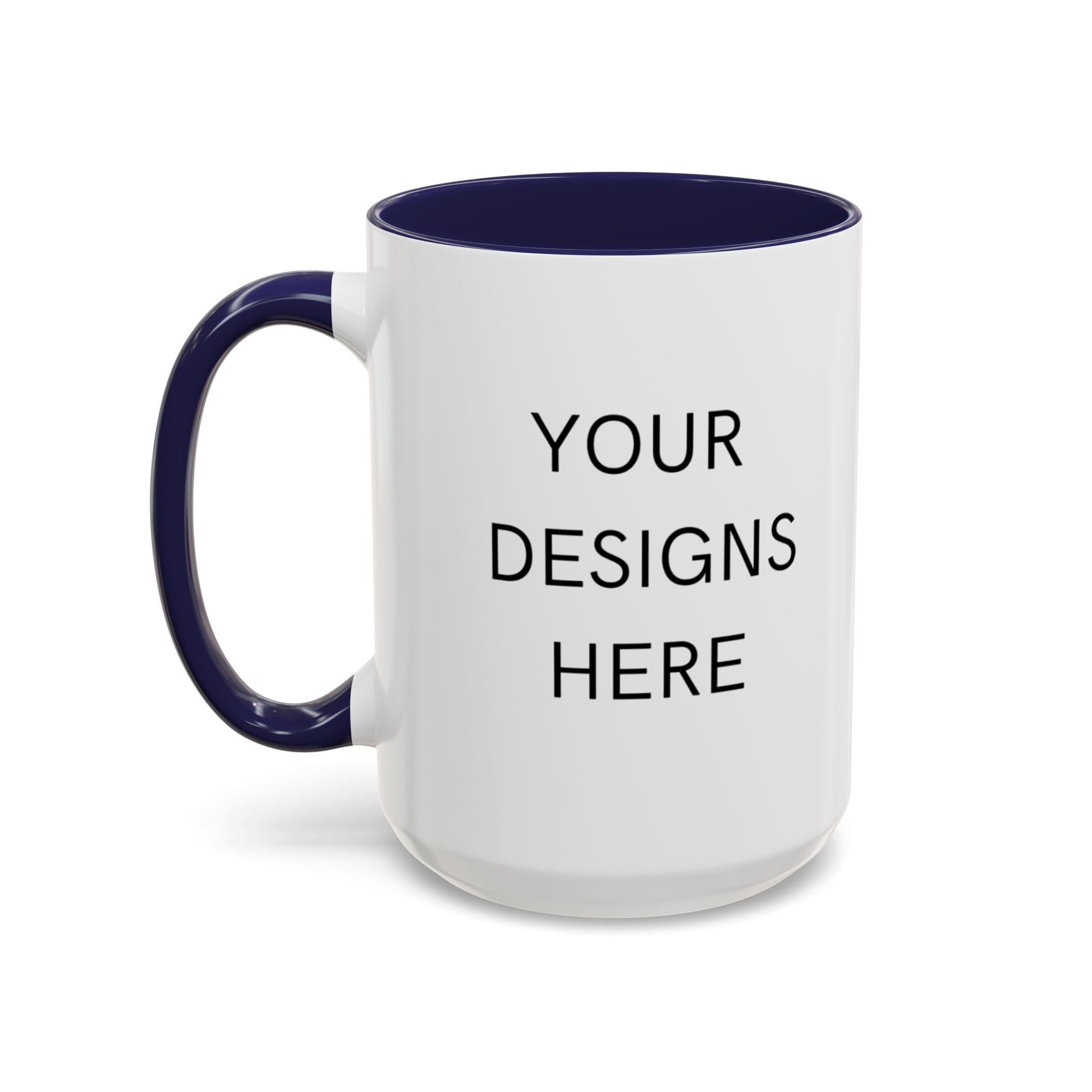 Accent Coffee Mug — Customizable "Your Designs Here" Black-Handle Ceramic Mug (11/15 oz)