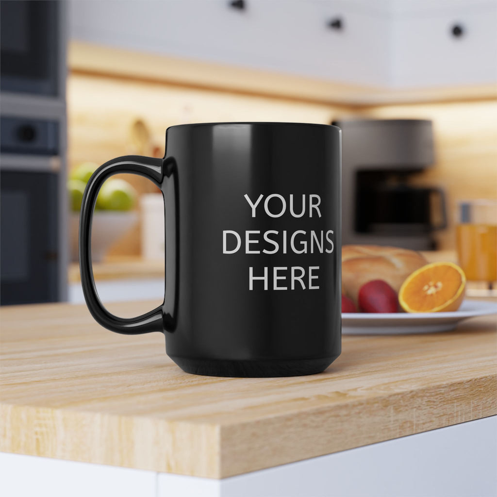 Black Ceramic Mug - Customizable 'Your Designs Here' Coffee Cup (11oz & 15oz)