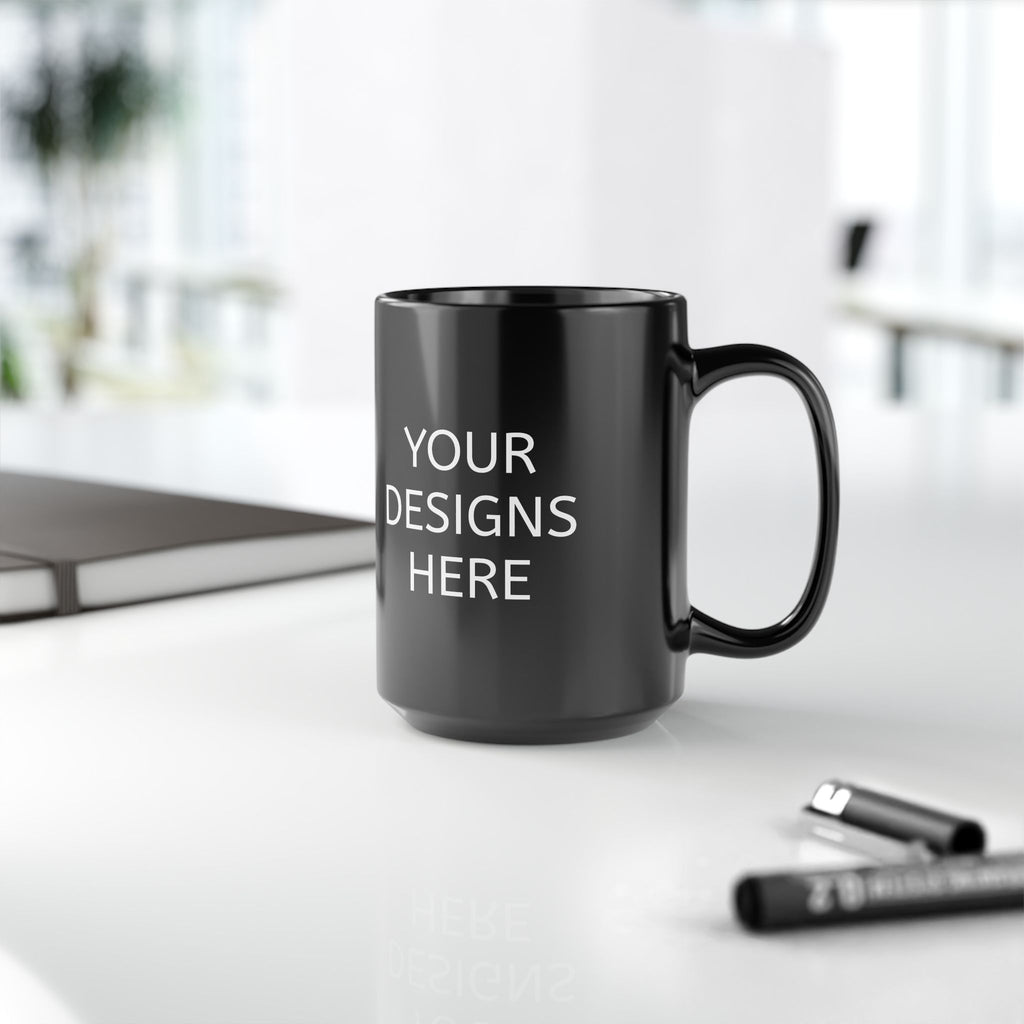 Black Ceramic Mug - Customizable 'Your Designs Here' Coffee Cup (11oz & 15oz)