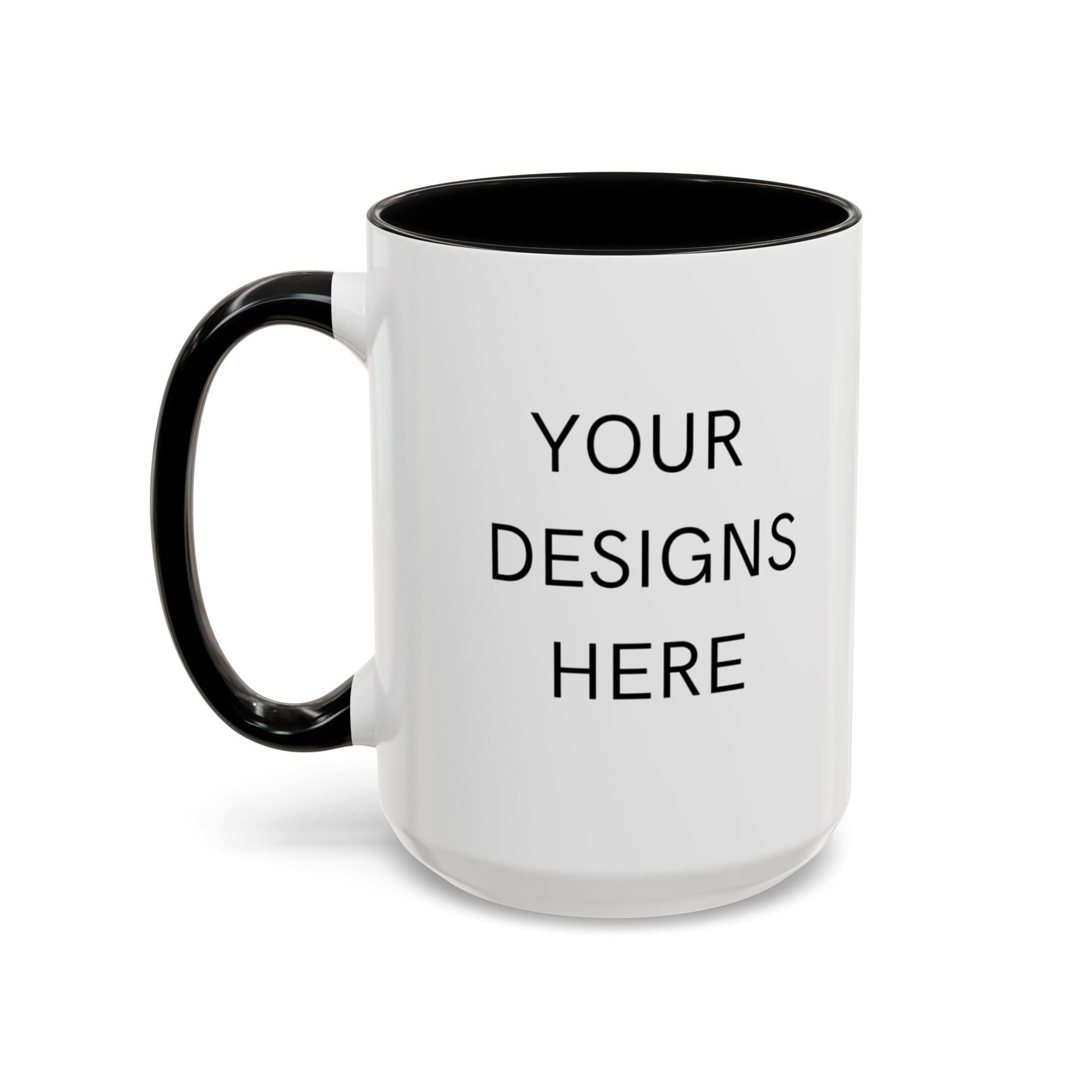 Accent Coffee Mug — Customizable "Your Designs Here" Black-Handle Ceramic Mug (11/15 oz)